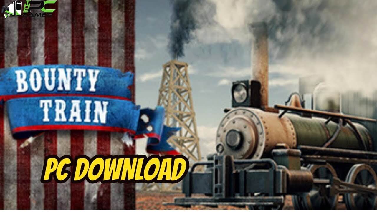 Bounty Train New West download